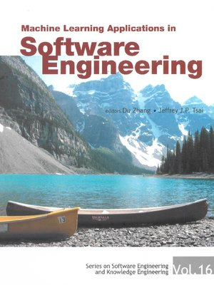 cover image of Machine Learning Applications In Software Engineering